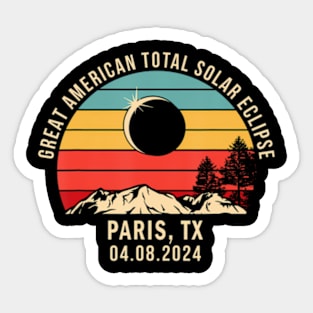 Paris Tx Texas Total Solar Eclipse 2024 Sticker